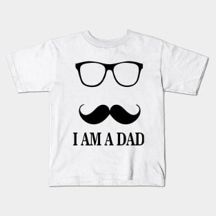 I am a Dad Kids T-Shirt